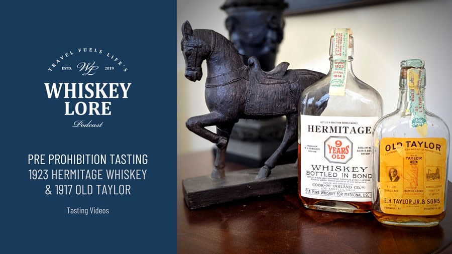 Prohibition Tasting: 1917 Old Taylor and 1923 Hermitage Whiskey