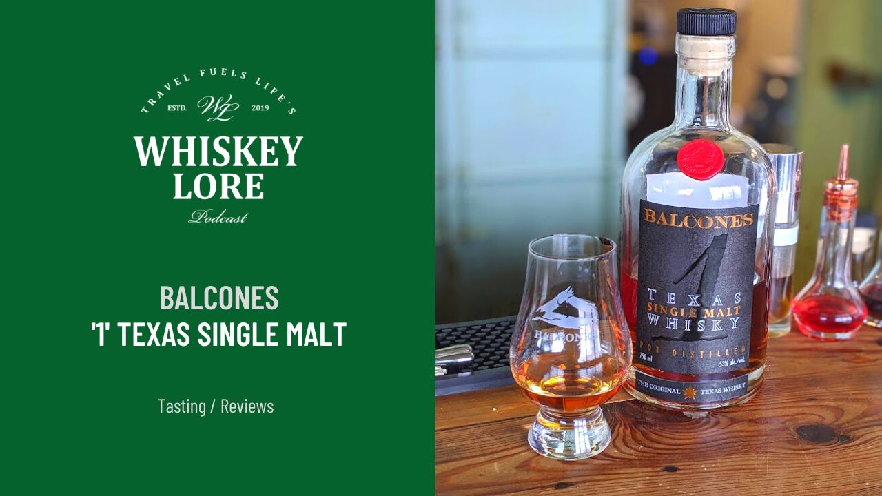 THE ORIGINAL TEXAS WHISKY? A RETASTING // Balcones Single Malt Texas Whisky '1'