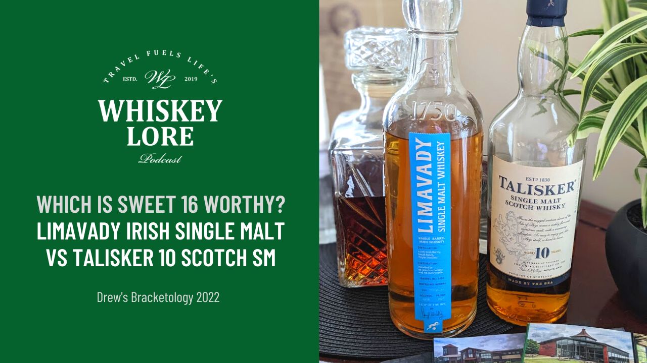 Drew's BRACKETOLOGY 2022 // Talisker 10 Highland Single Malt vs Limavady Irish Single Malt