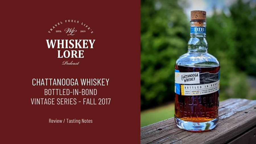 Chattanooga Whiskey Vintage Series Bottled-in-Bond Fall 2017