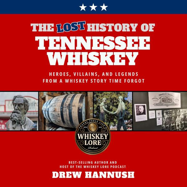 Lost History of Tennessee Whiskey Audiobook Cover