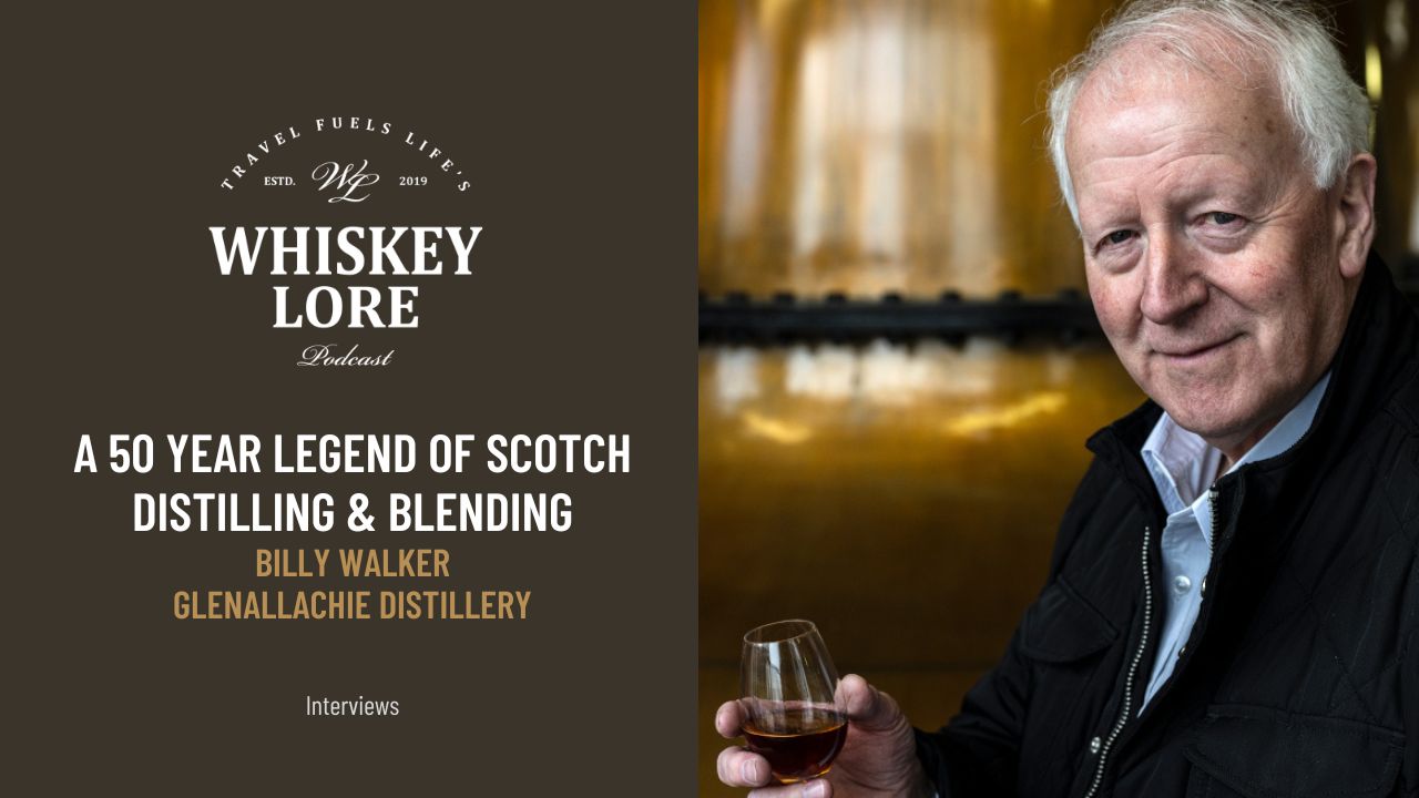 Ep. 94 - A Visit With Legendary a 50 Year Master Distiller and Blender