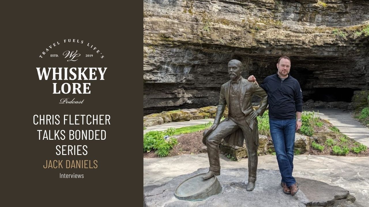 Ep. 64 - Jack Daniel's Chris Fletcher Talks Sinatra, Legendary Distillers and the New Bottled-in-Bond