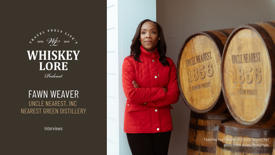 Ep. 3 - Uncle Nearest's CEO Fawn Weaver