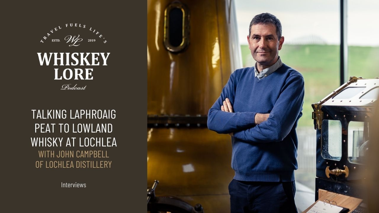 john-campbell-talks-laphroaig-peat-to-lowland-whisky-at-lochlea