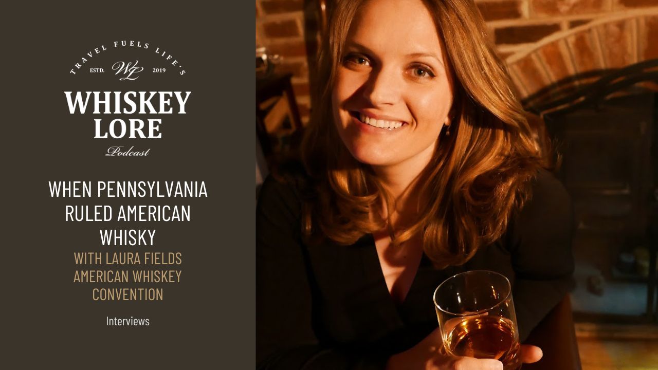 Ep. 67 - When Pennsylvania Ruled American Whisky