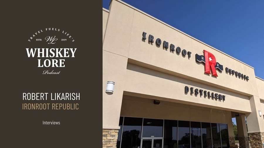 Ep. 18 - Robert Likarish of Ironroot Republic Distillery
